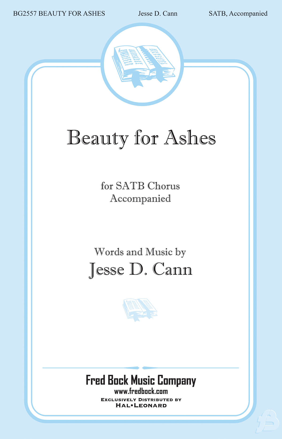 Jesse Cann: Beauty For Ashes: SATB: Vocal Score