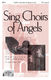 Regi Stone: Sing Choirs of Angels: SATB: Vocal Score
