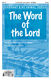 Dan McGowan: The Word of the Lord: Unison Voices: Vocal Score