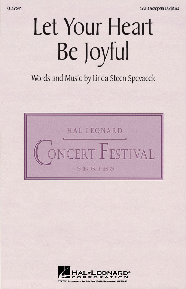 Linda Spevacek: Let Your Heart Be Joyful: SATB: Vocal Score