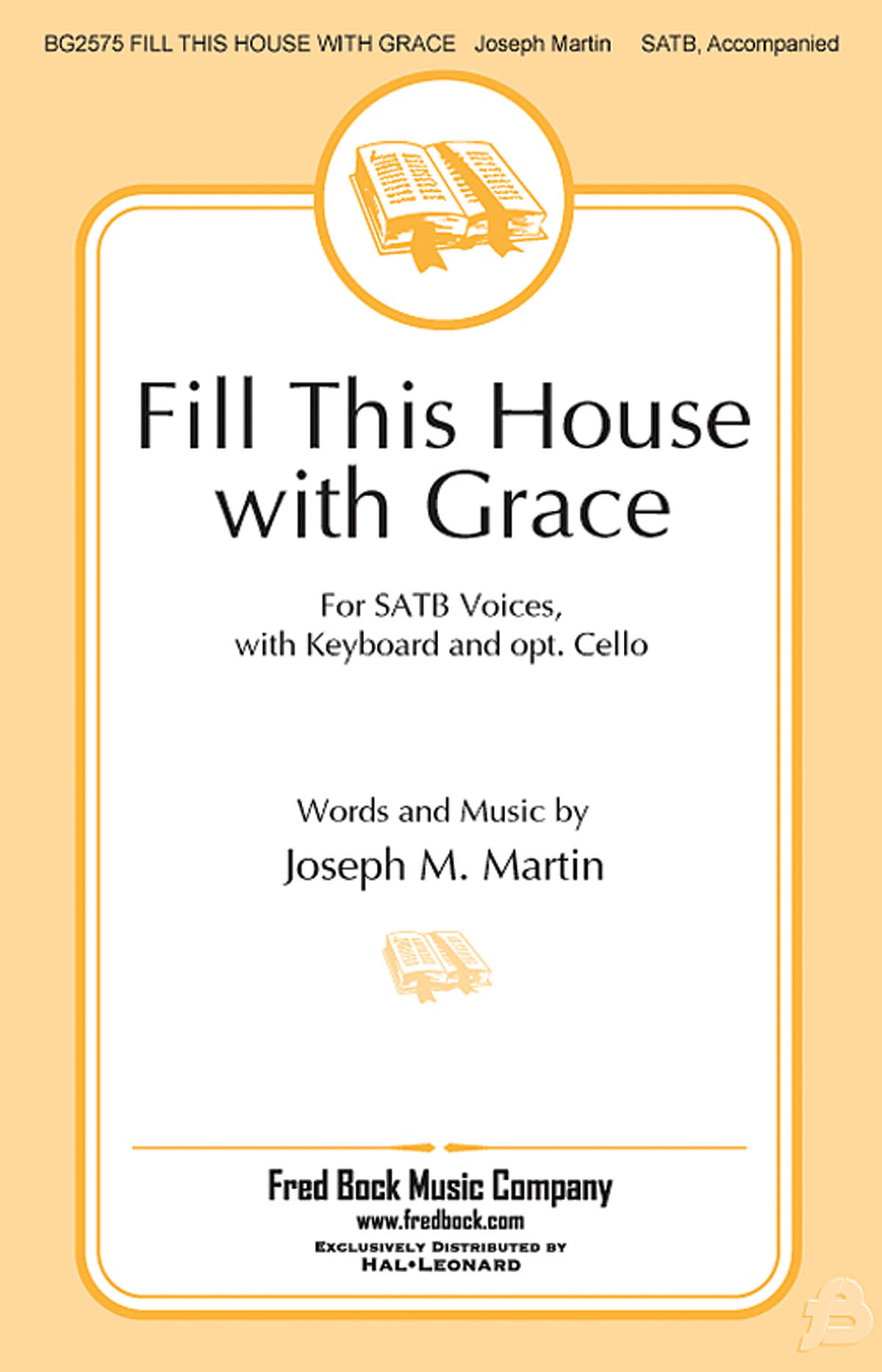 Joseph M. Martin: Fill This House With Grace: SATB: Vocal Score
