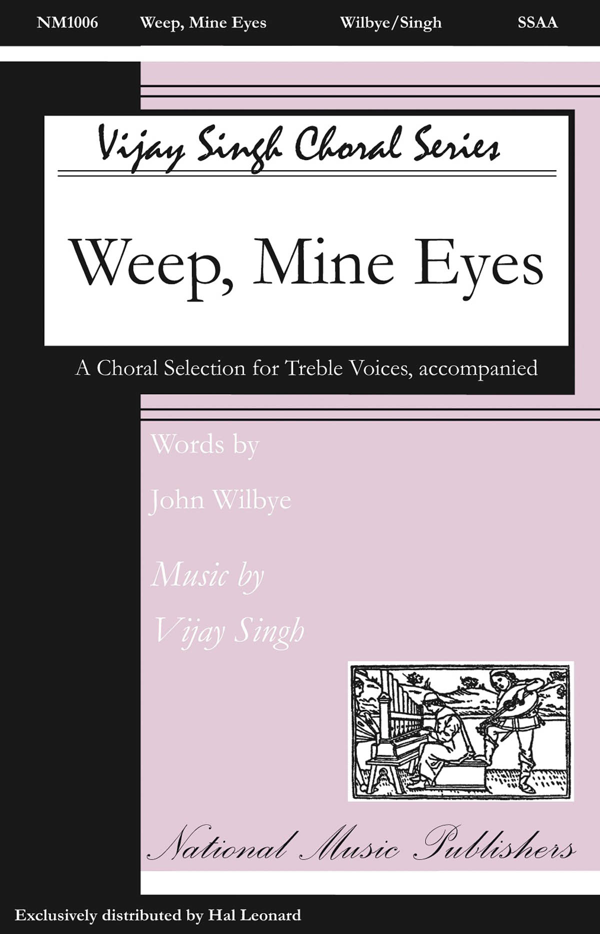 Vijay Singh: Weep Mine Eyes: SSAA: Vocal Score