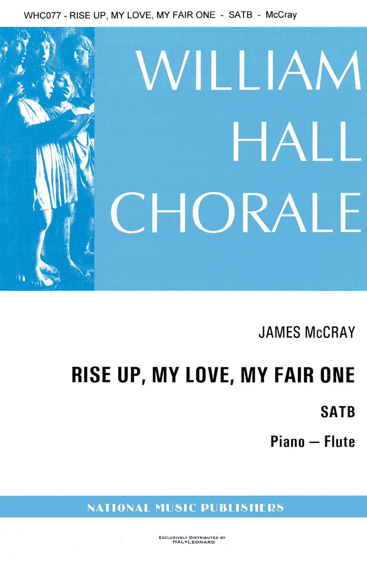 James McCray: Rise Up My Love My Fair One: SATB: Vocal Score