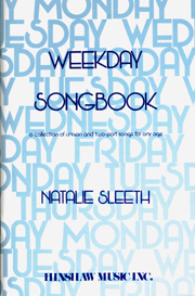 Natalie Sleeth: Weekday Songbook: Unison or 2-Part Choir: Vocal Score