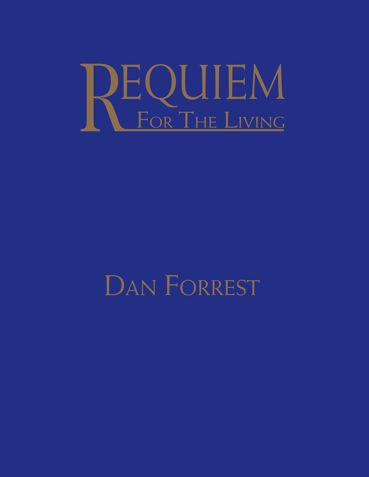 Dan Forrest: Requiem for the Living: SATB: Vocal Score