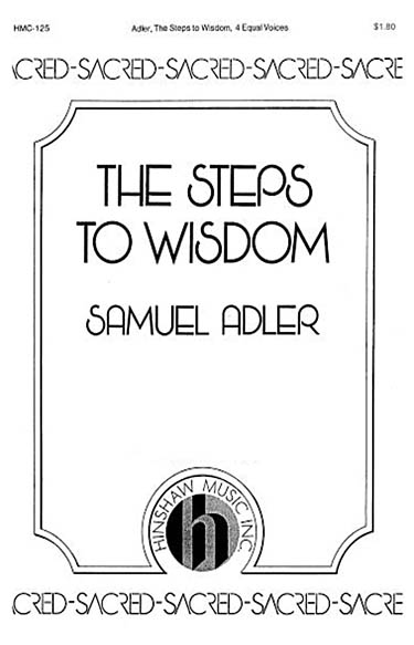 Samuel Adler: The Steps to Wisdom: Unison Voices: Vocal Score