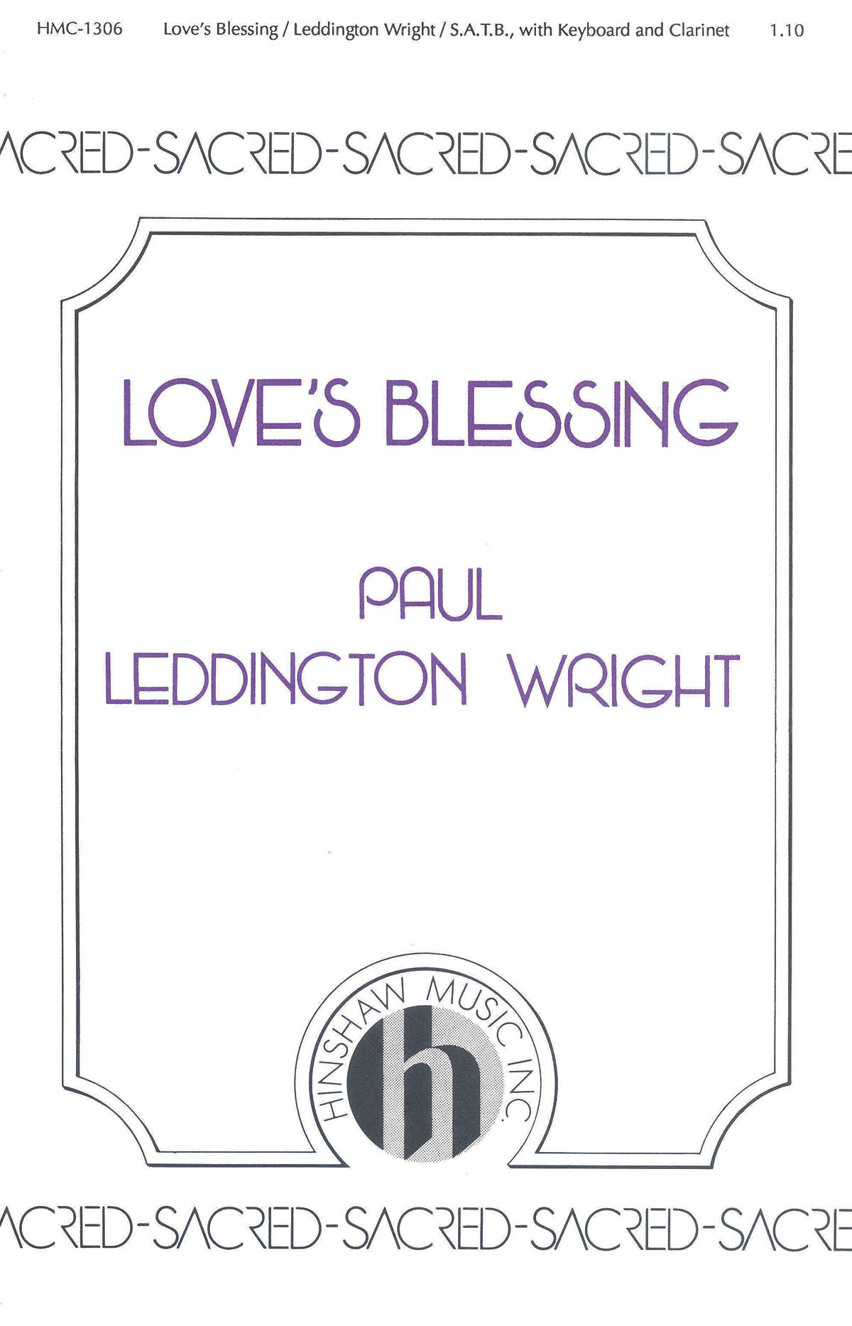 Paul Leddington Wright: Love's Blessing: SATB: Vocal Score