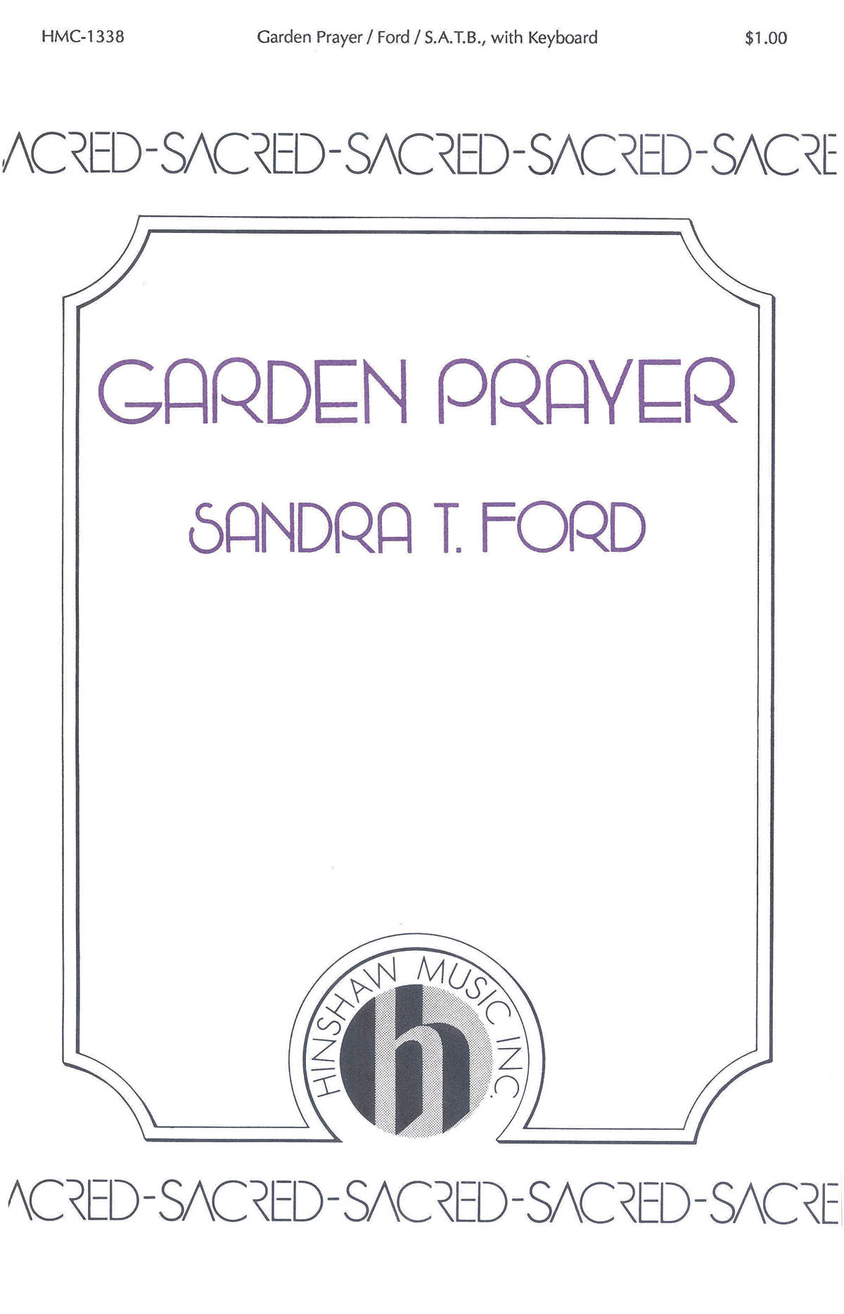 Sandra T. Ford: Garden Prayer: SATB: Vocal Score
