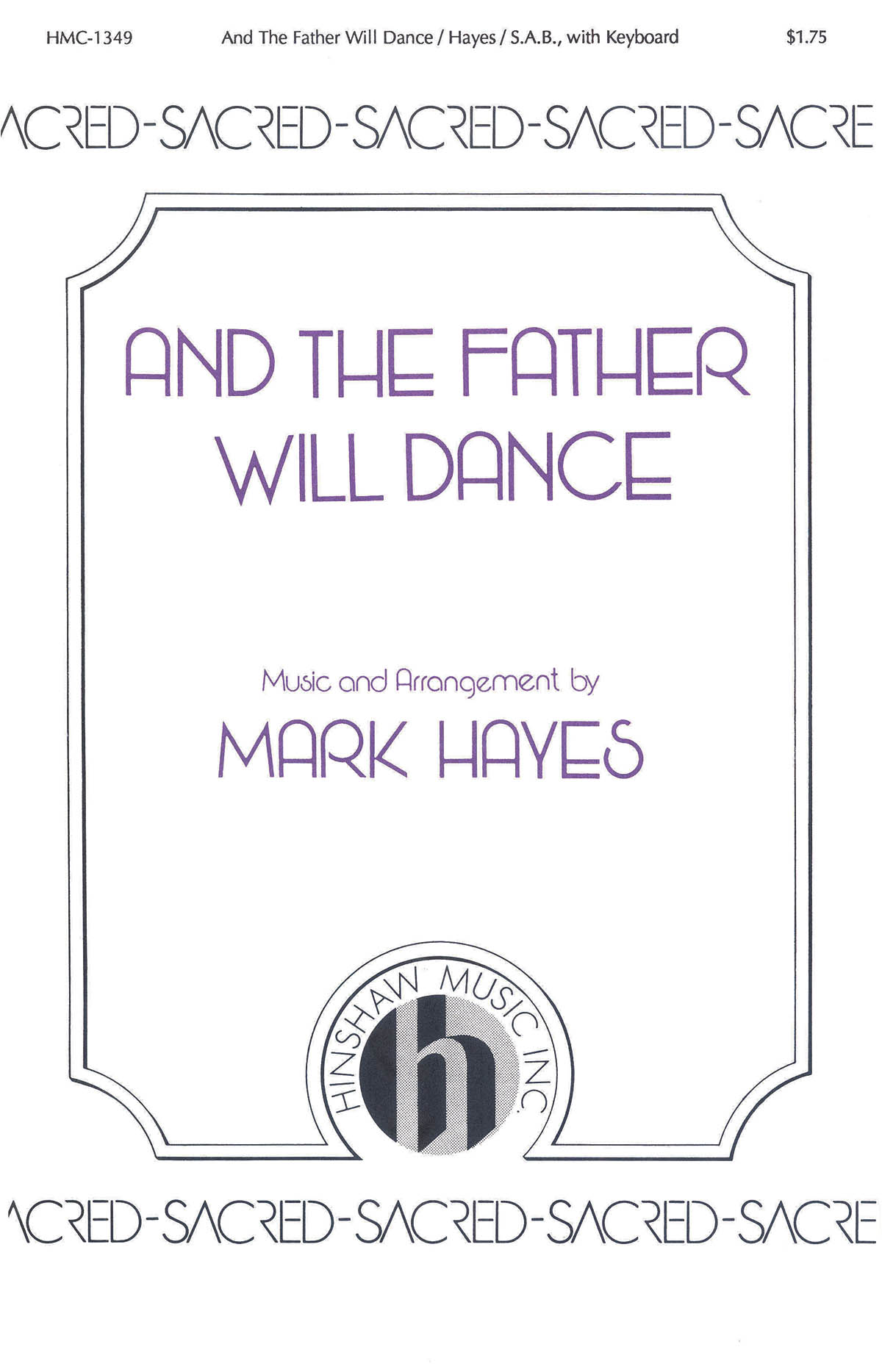 Mark Hayes: And The Father Will Dance: SAB: Vocal Score