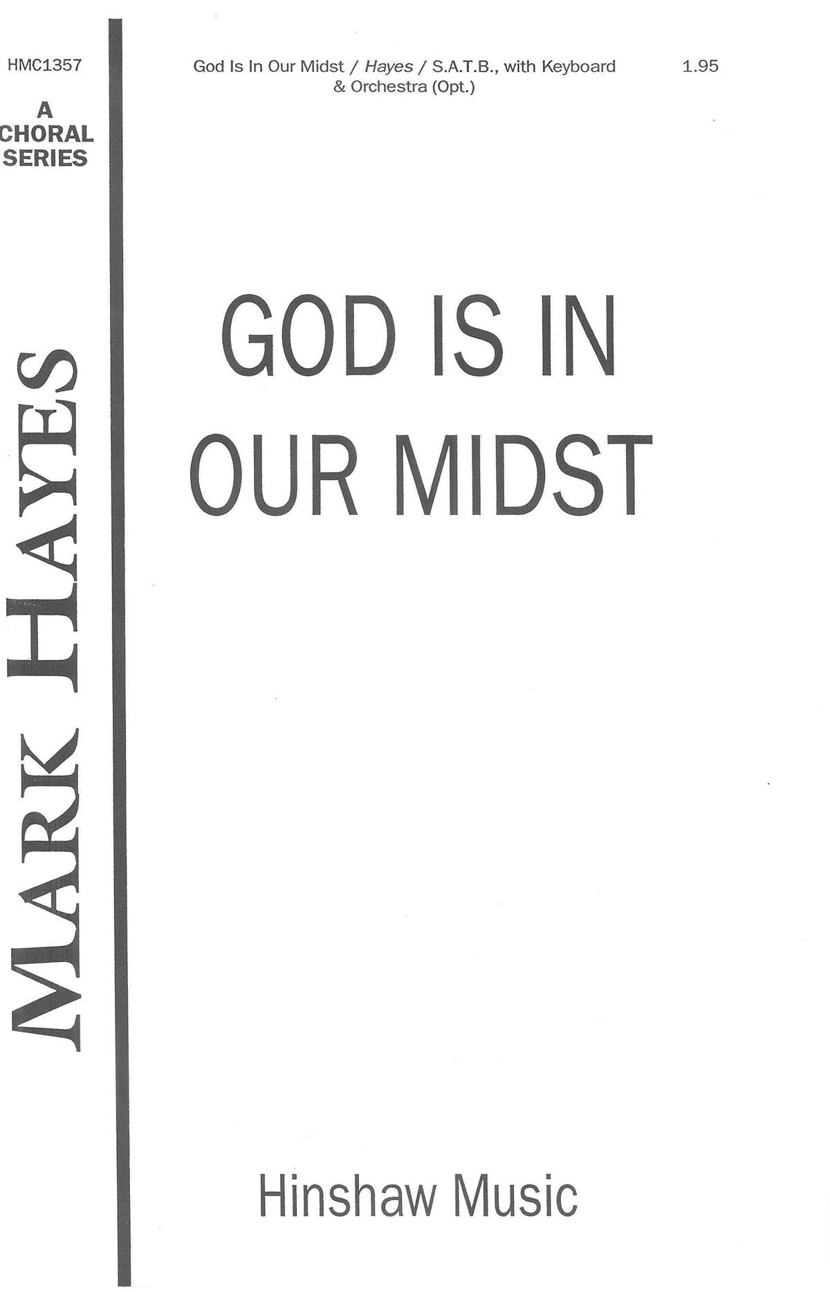 Mark Hayes: God Is In Our Midst: SATB: Vocal Score