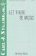 Carl Nygard: Let There Be Music: 2-Part Choir: Vocal Score