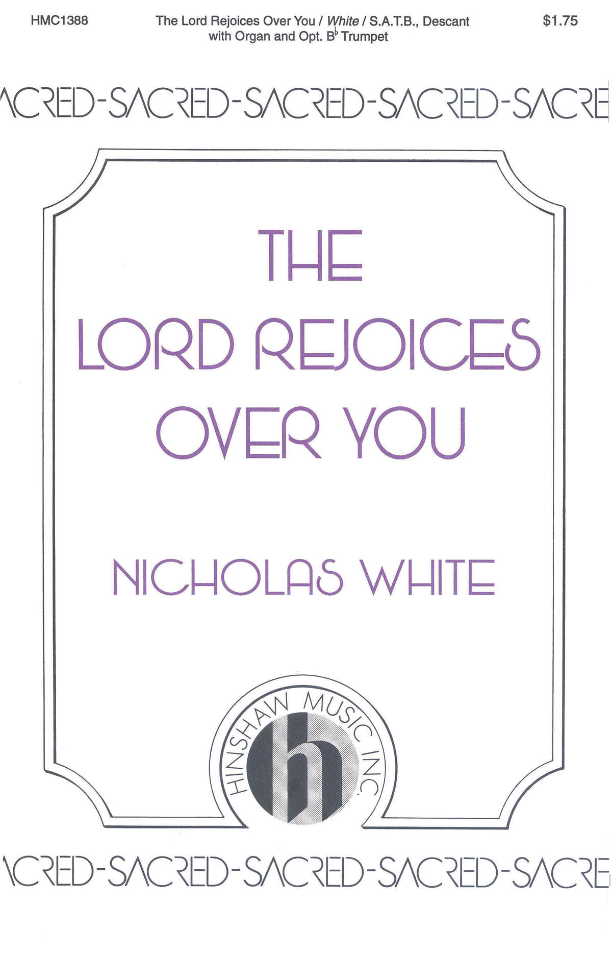 Nicholas White: The Lord Rejoices Over You: SATB: Vocal Score