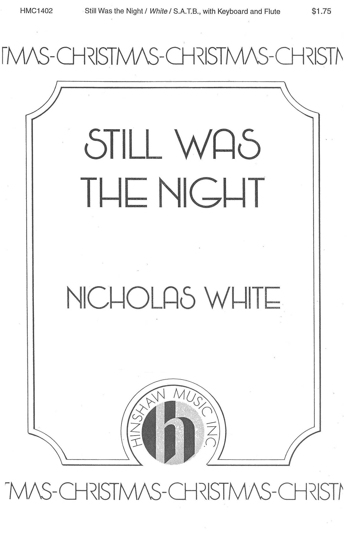 Nicholas White: Still Was the Night: SATB: Vocal Score