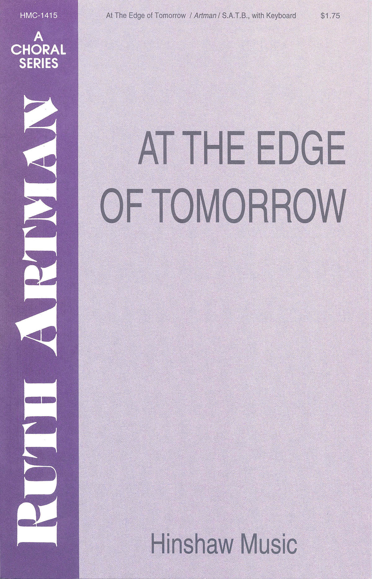 Ruth Artman: At The Edge Of Tomorrow: SATB: Vocal Score