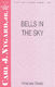 Bells in the Sky: SAB: Vocal Score