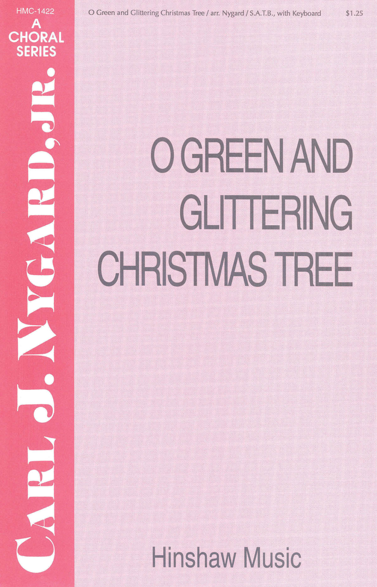 O Green and Glittering Christmas Tree: SATB: Vocal Score