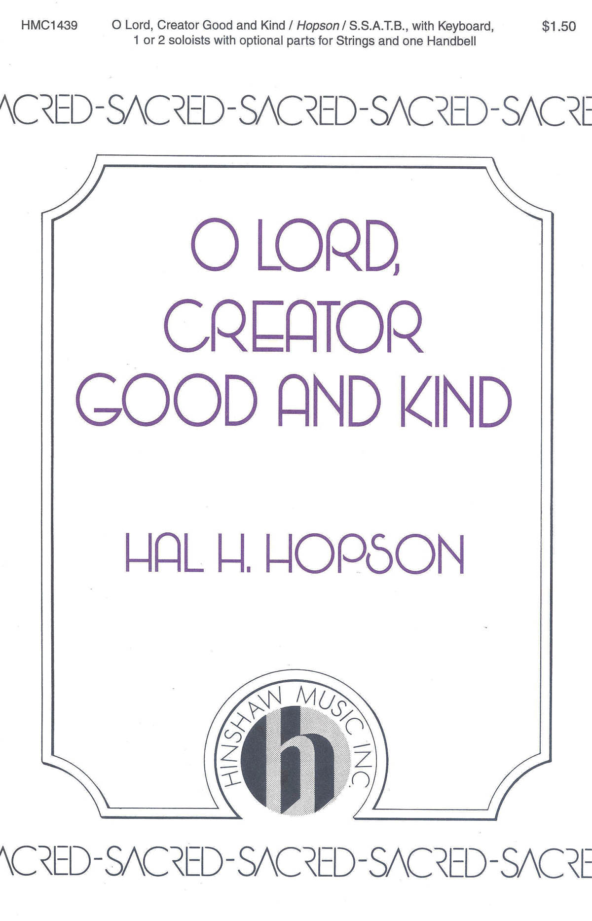 Hal H. Hopson: O Lord  Creator Good and Kind: SATB: Vocal Score