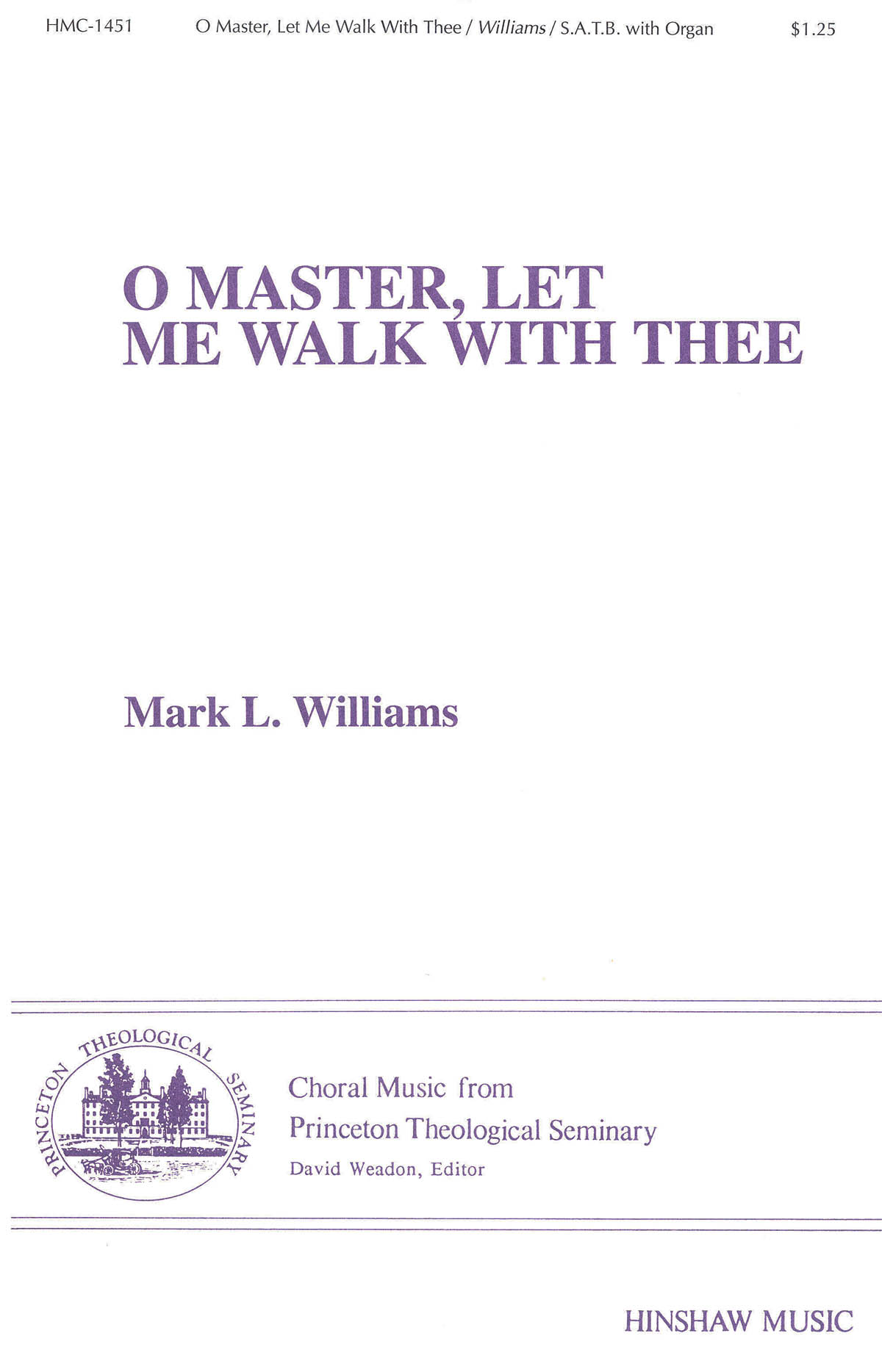 Mark L. Williams: O Master  Let Me Walk with Thee: SATB: Vocal Score