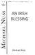 Michael Nuss: An Irish Blessing: 2-Part Choir: Vocal Score