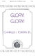 Charles J. Torian: Glory! Glory!: Double Choir: Vocal Score