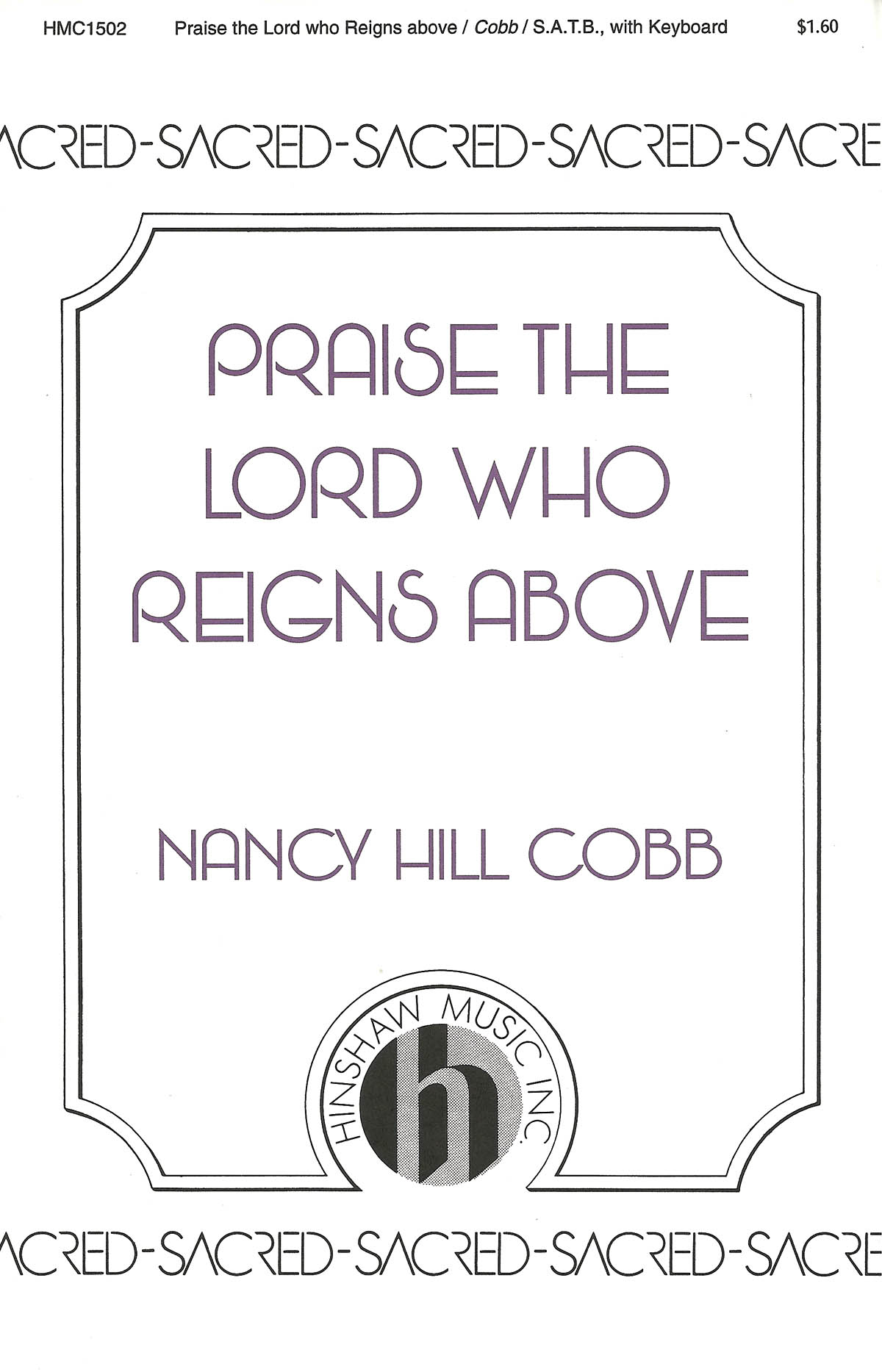 Nancy Cobb: Praise the Lord Who Reigns Above: SATB: Vocal Score