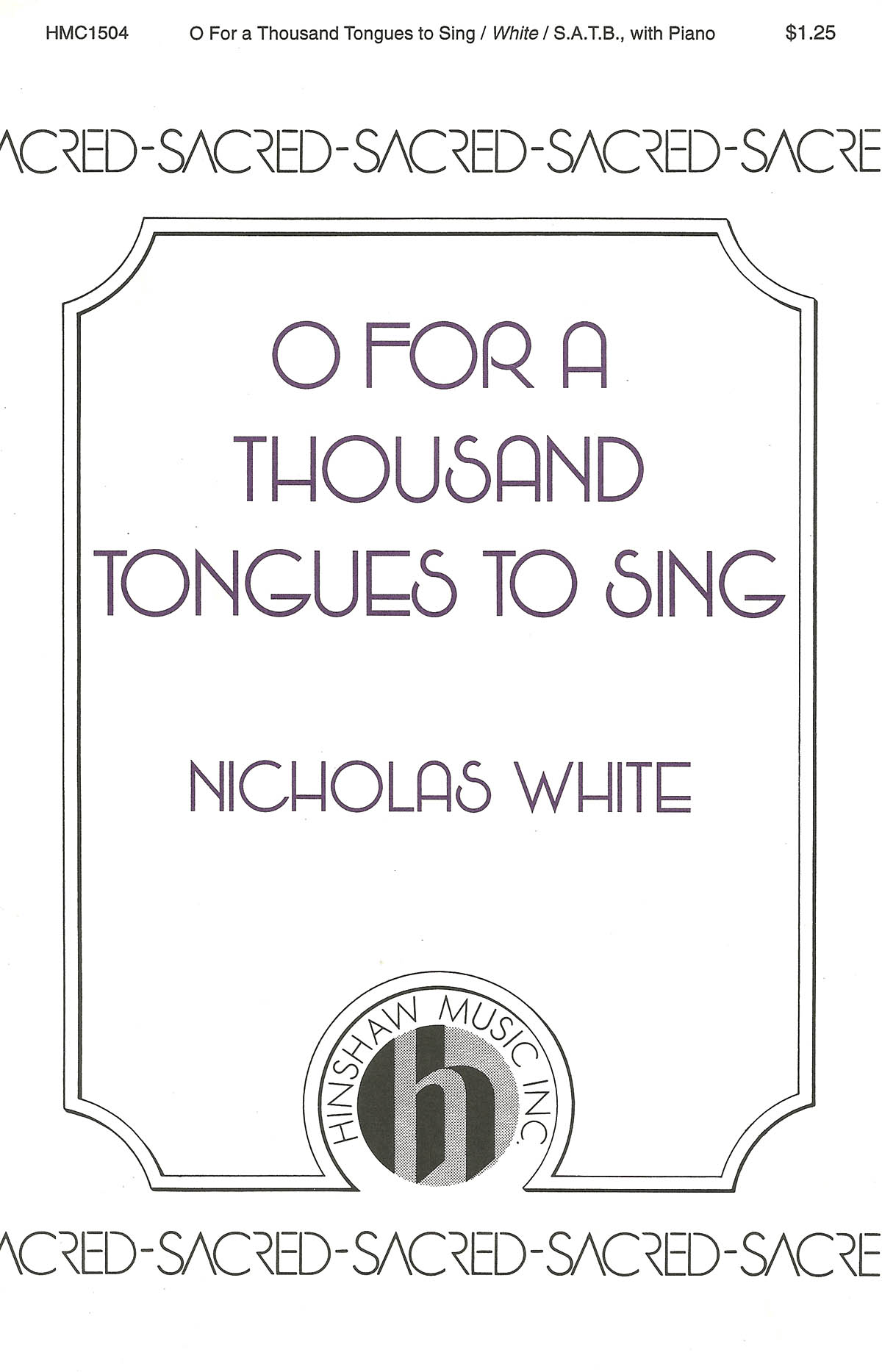 Nicholas White: O for a Thousand Tongues to Sing: SATB: Vocal Score