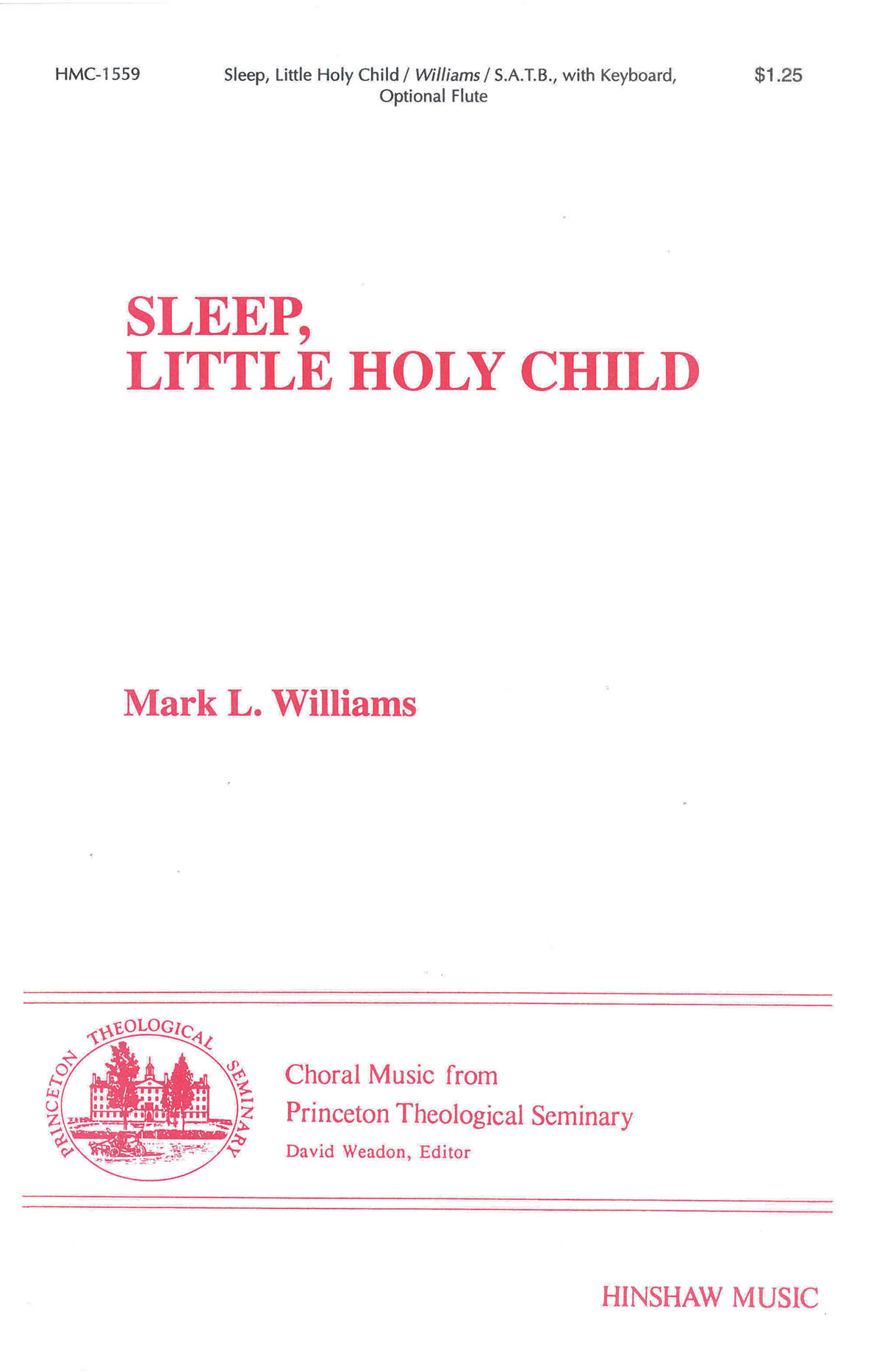 Mark L. Williams: Sleep  Little Holy Child: SATB: Vocal Score