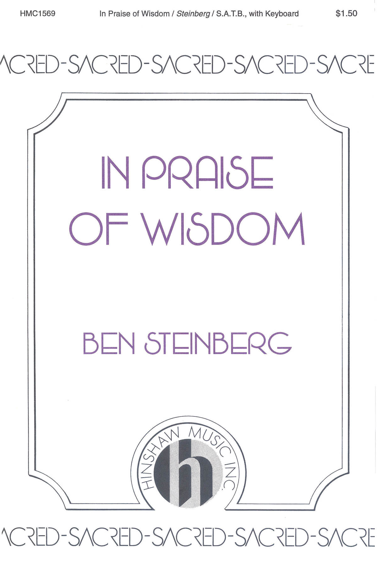 Ben Steinberg: In Praise Of Wisdom: SATB: Vocal Score