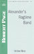 Irving Berlin: Alexander's Ragtime Band: SATB: Vocal Score