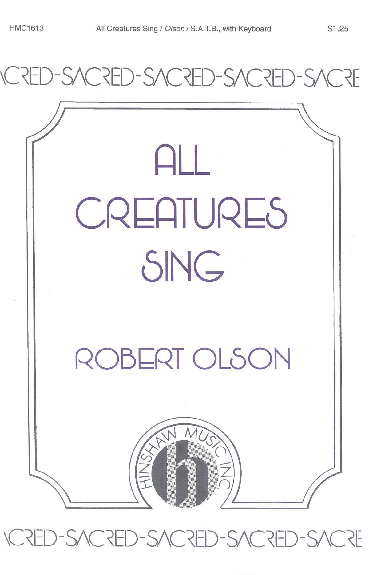 All Creatures Sing: SATB: Vocal Score