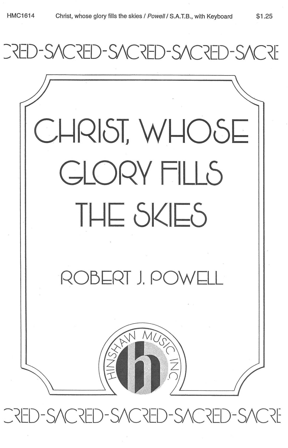Robert J. Powell: Christ  Whose Glory Fills The Skies: SATB: Vocal Score