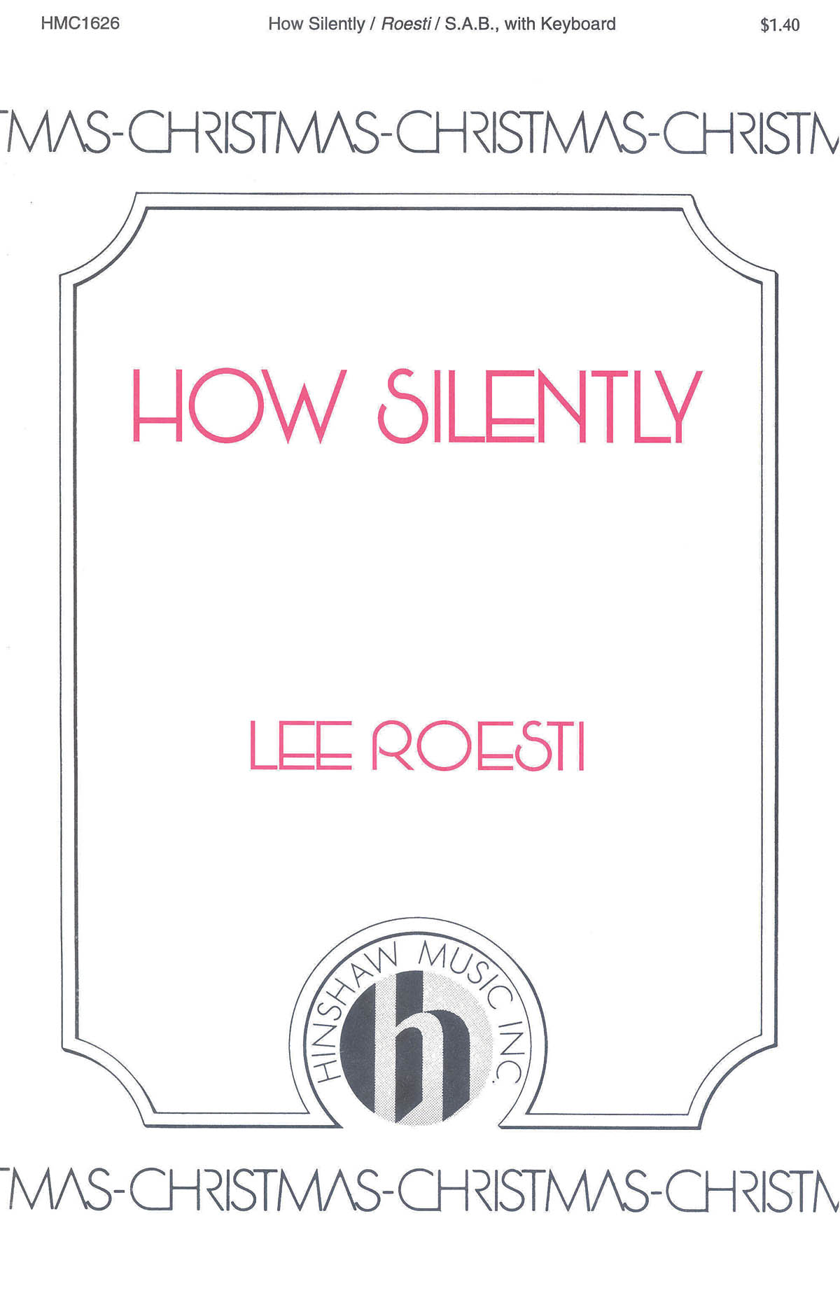 Lee Roesti: How Silently: SAB: Vocal Score