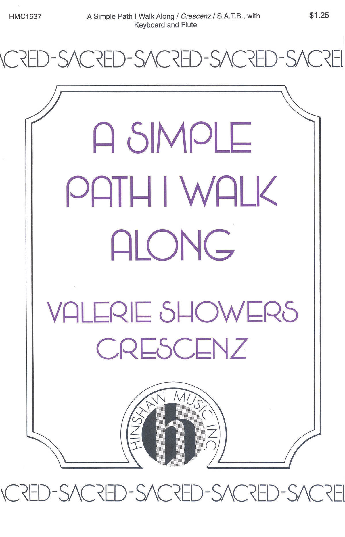 Valerie J. Crescenz: A Simple Path I Walk Along: SATB: Vocal Score