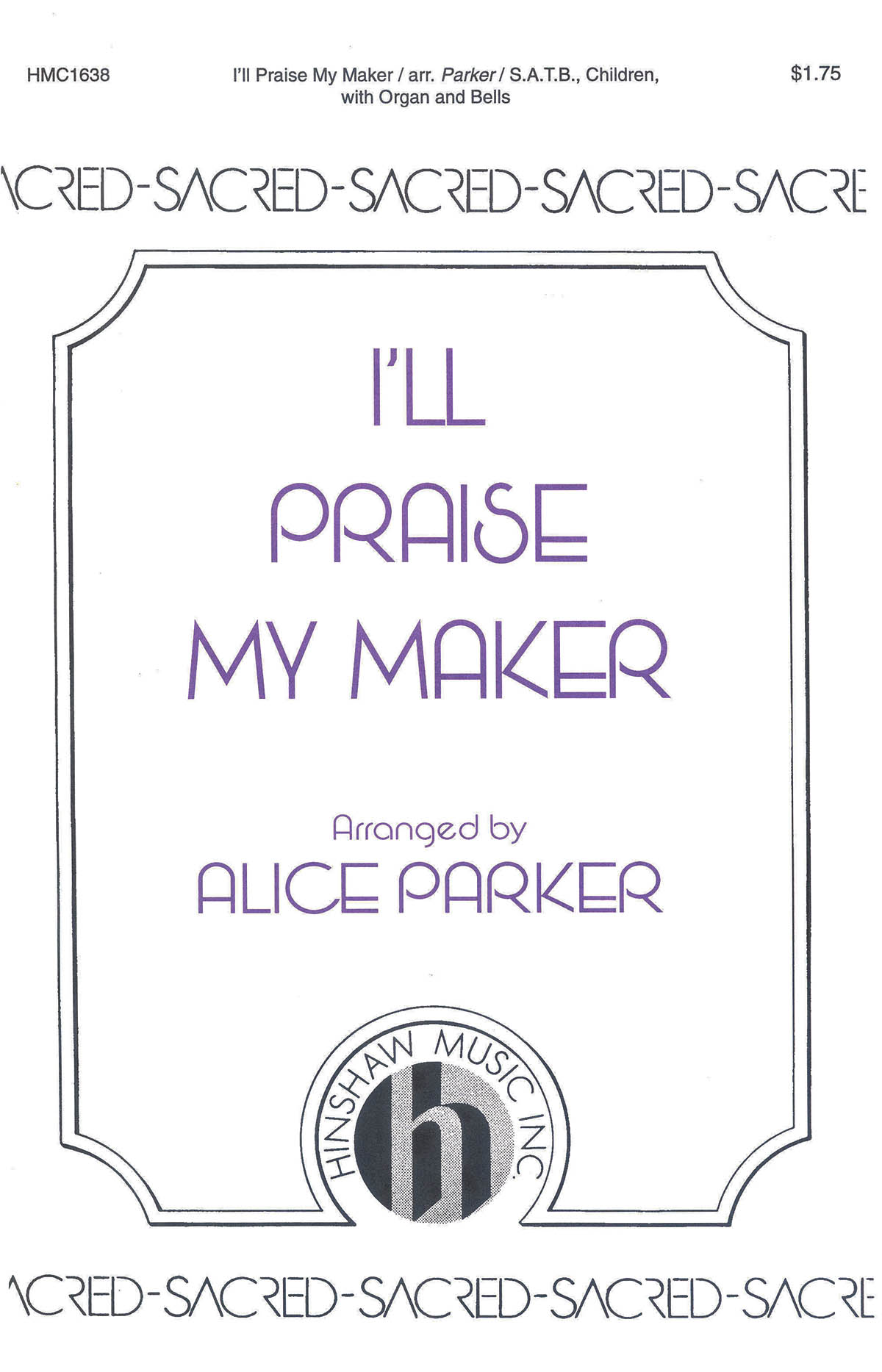 I'll Praise My Maker: SATB: Vocal Score