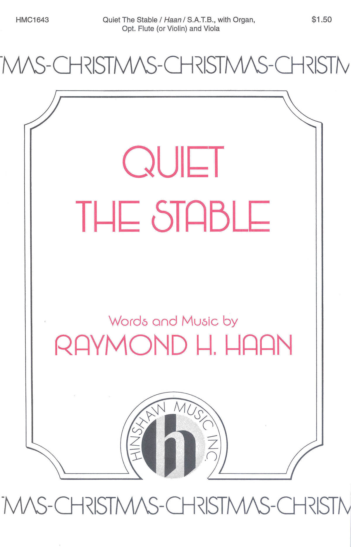 Raymond H. Haan: Quiet the Stable: SATB: Vocal Score