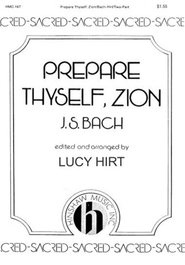 Johann Sebastian Bach: Prepare Thyself  Zion: 2-Part Choir: Vocal Score