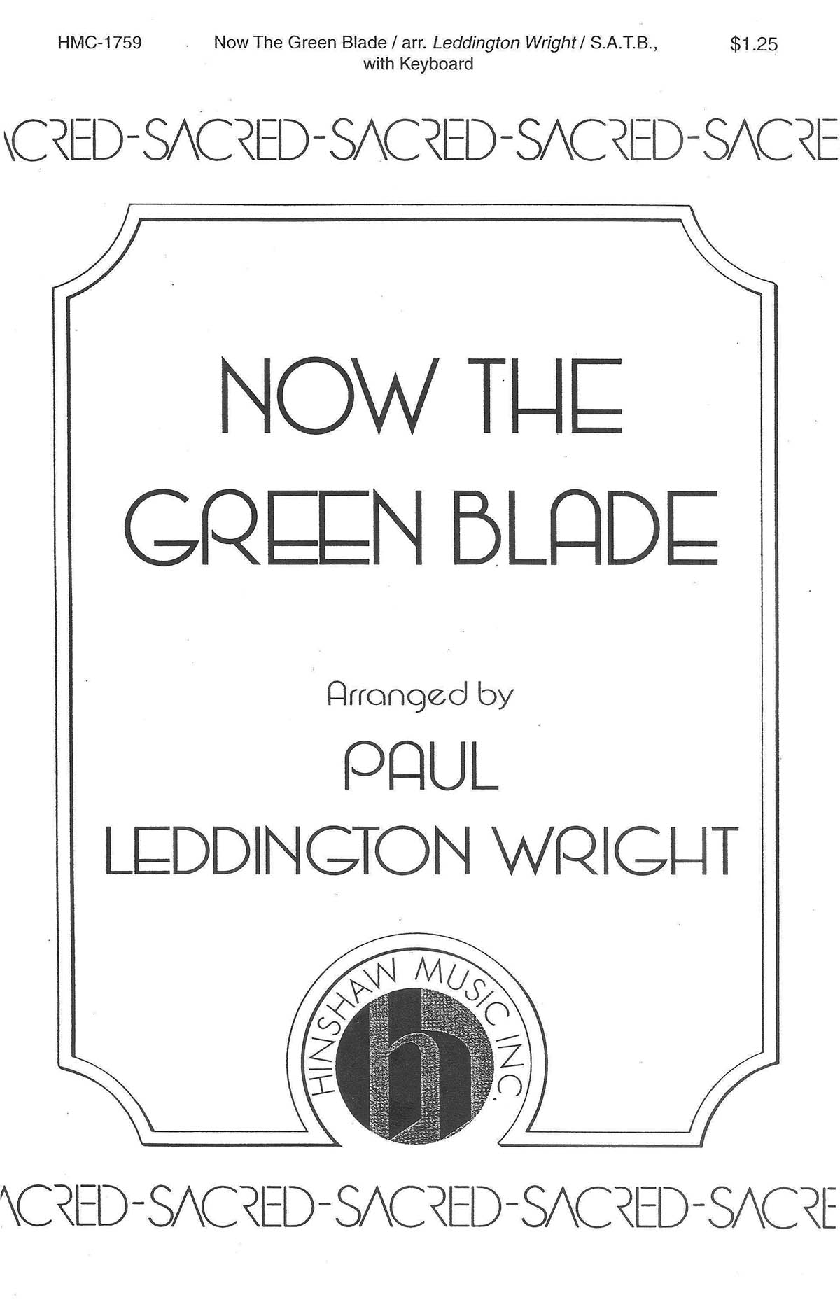 Paul Leddington Wright: Now The Green Blade: SATB: Vocal Score