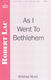 Robert Lau: As I Went To Bethlehem: TTBB: Vocal Score