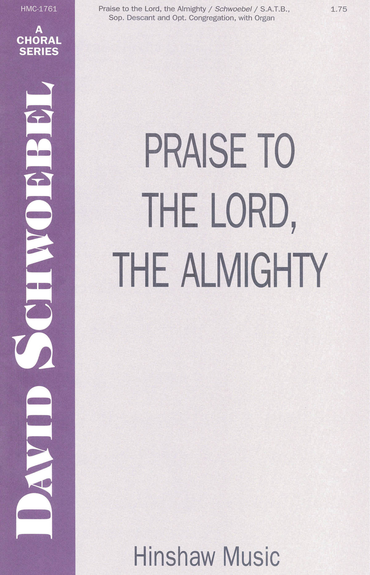 Praise to the Lord the Almighty: SATB: Vocal Score