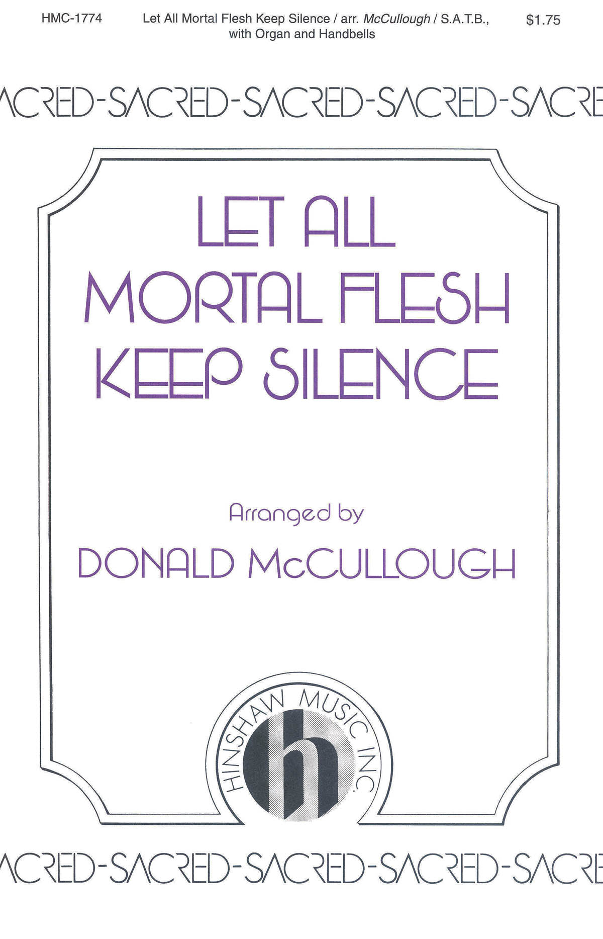 Donald McCullough: Let All Mortal Flesh Keep Silence: SATB: Vocal Score