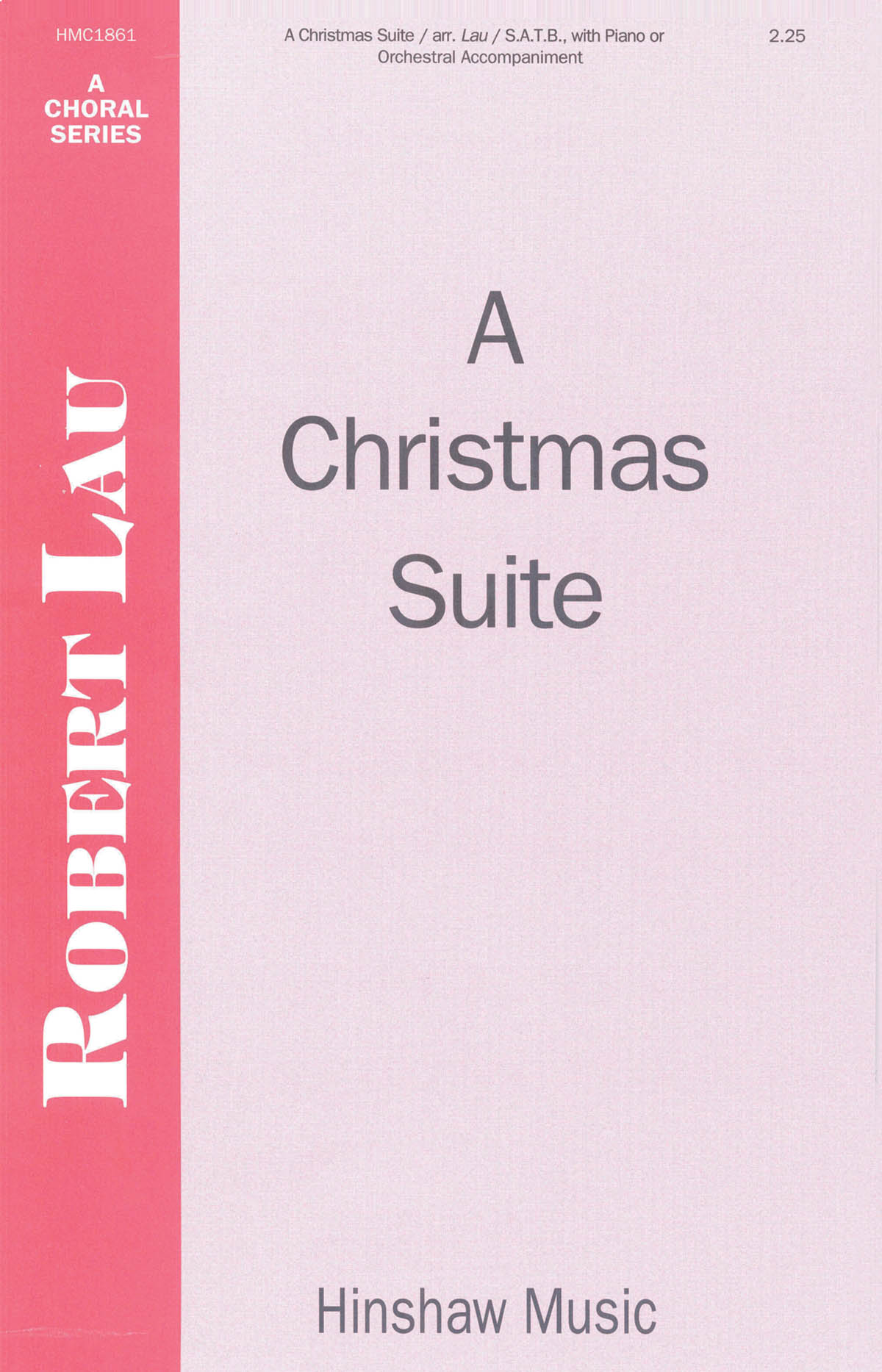 A Christmas Suite: SATB: Vocal Score