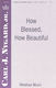 Carl Nygard: How Blessed  How Beautiful: SATB: Vocal Score