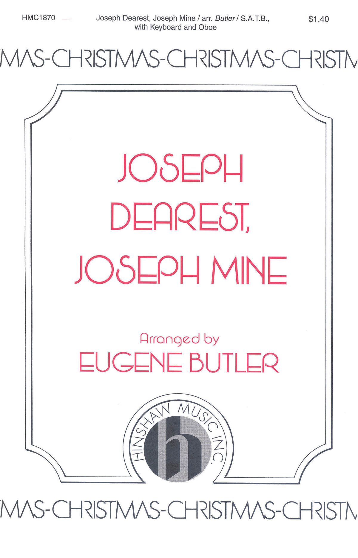 Joseph Dearest  Joseph Mine: SATB: Vocal Score