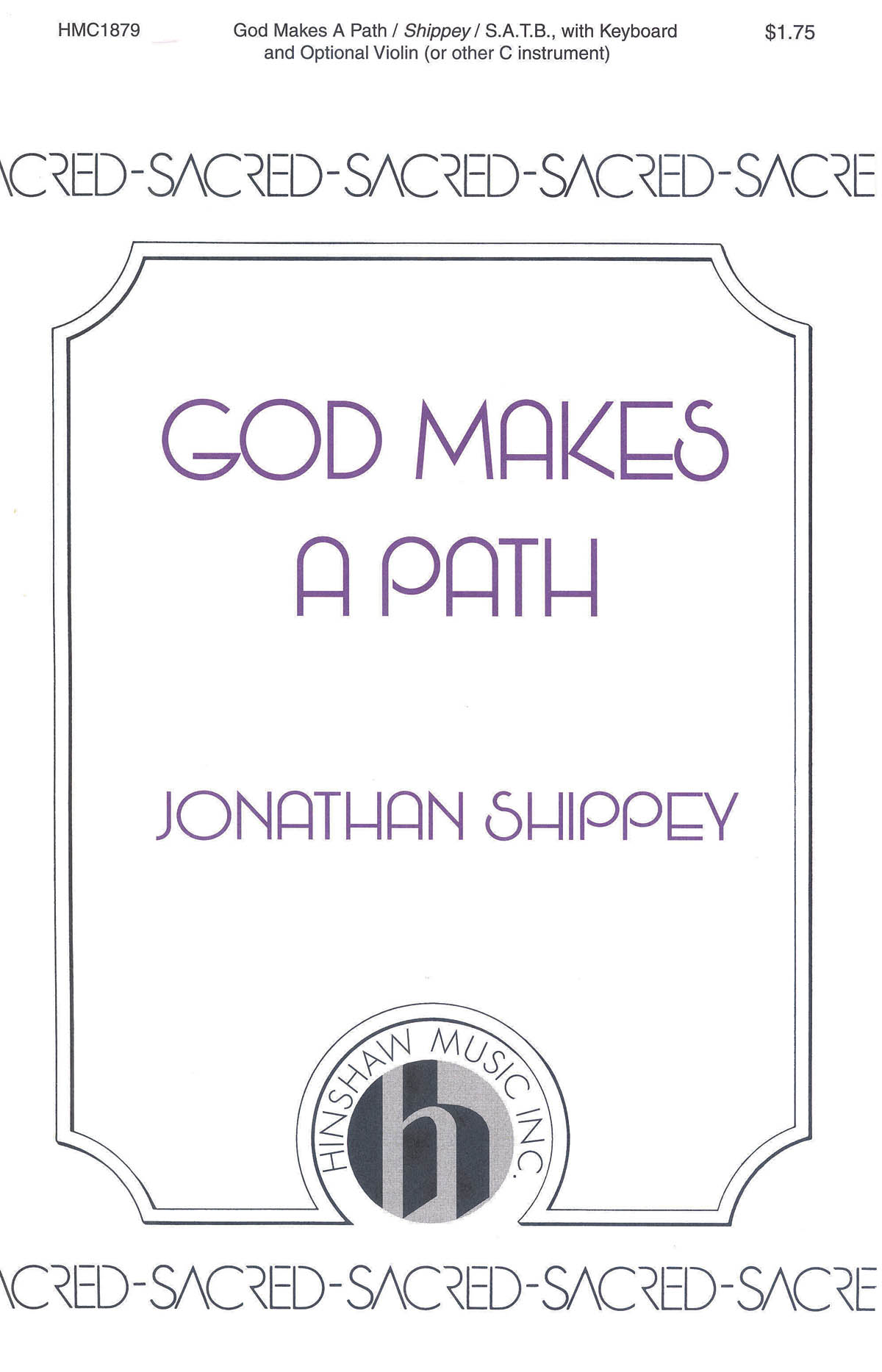 Jonathan Shippey: God Makes A Path: SATB: Vocal Score