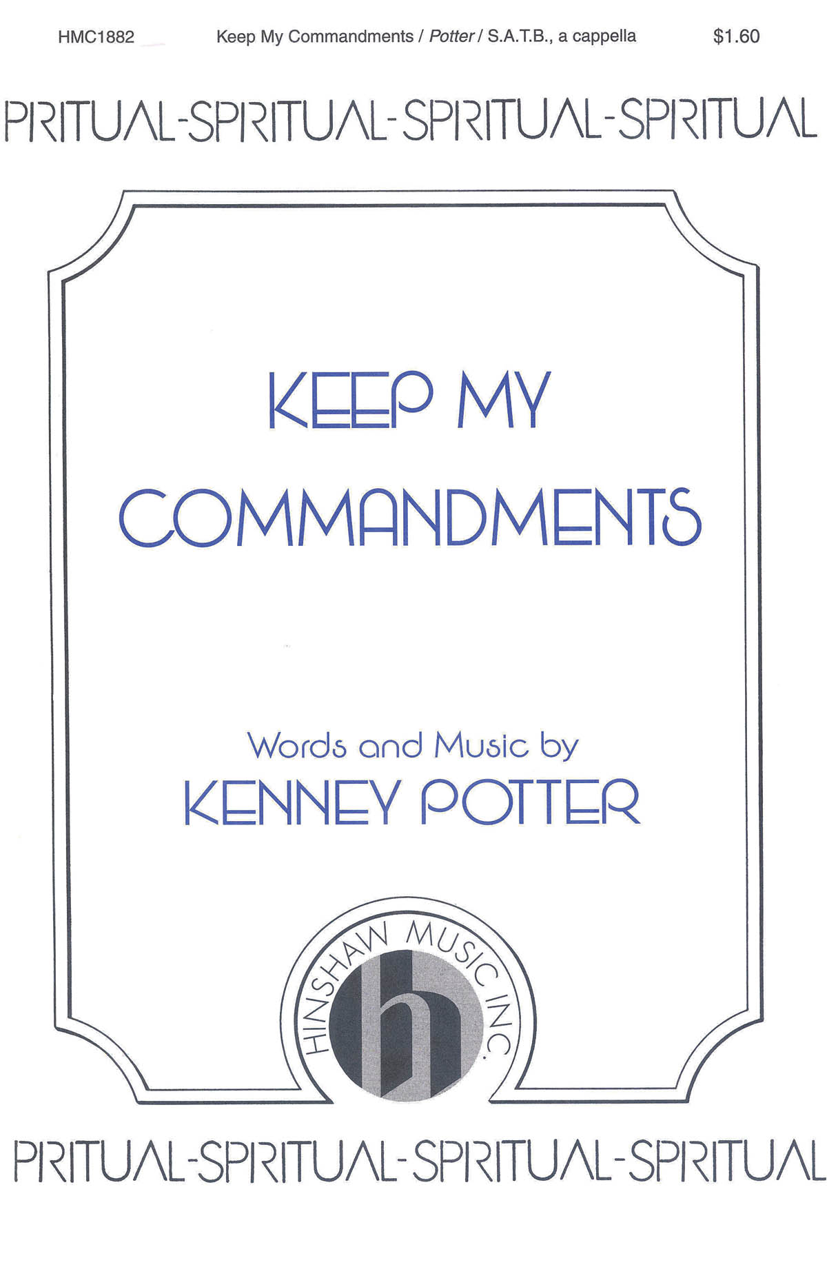 Kenney Potter: Keep My Commandments: SATB: Vocal Score
