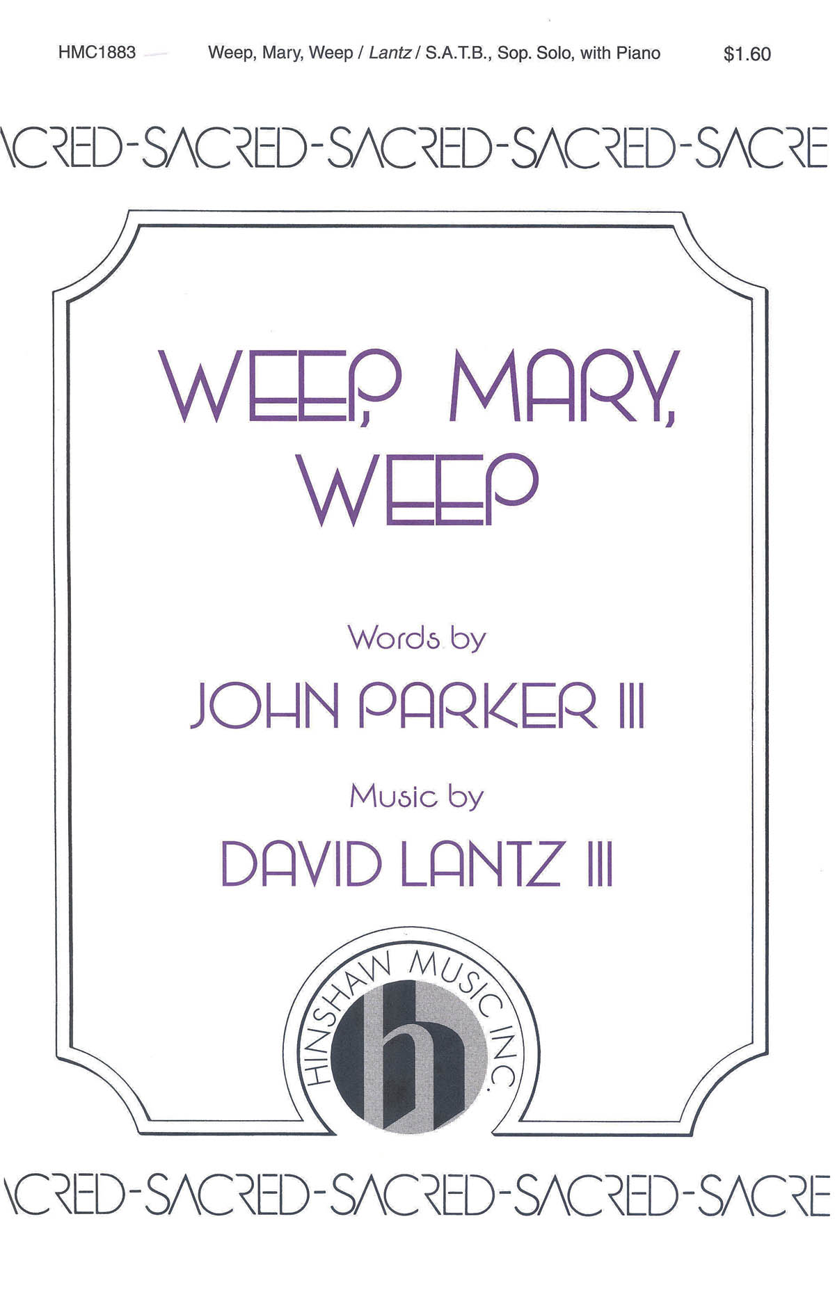 David Lantz III: Weep  Mary  Weep: SATB: Vocal Score