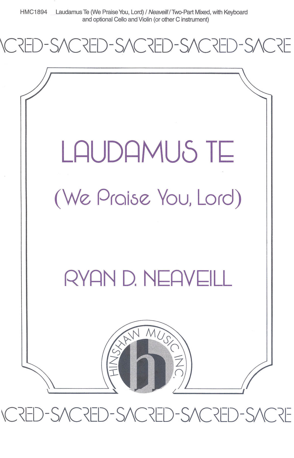 Ryan D. Neaveill: Laudamus Te: 2-Part Choir: Vocal Score