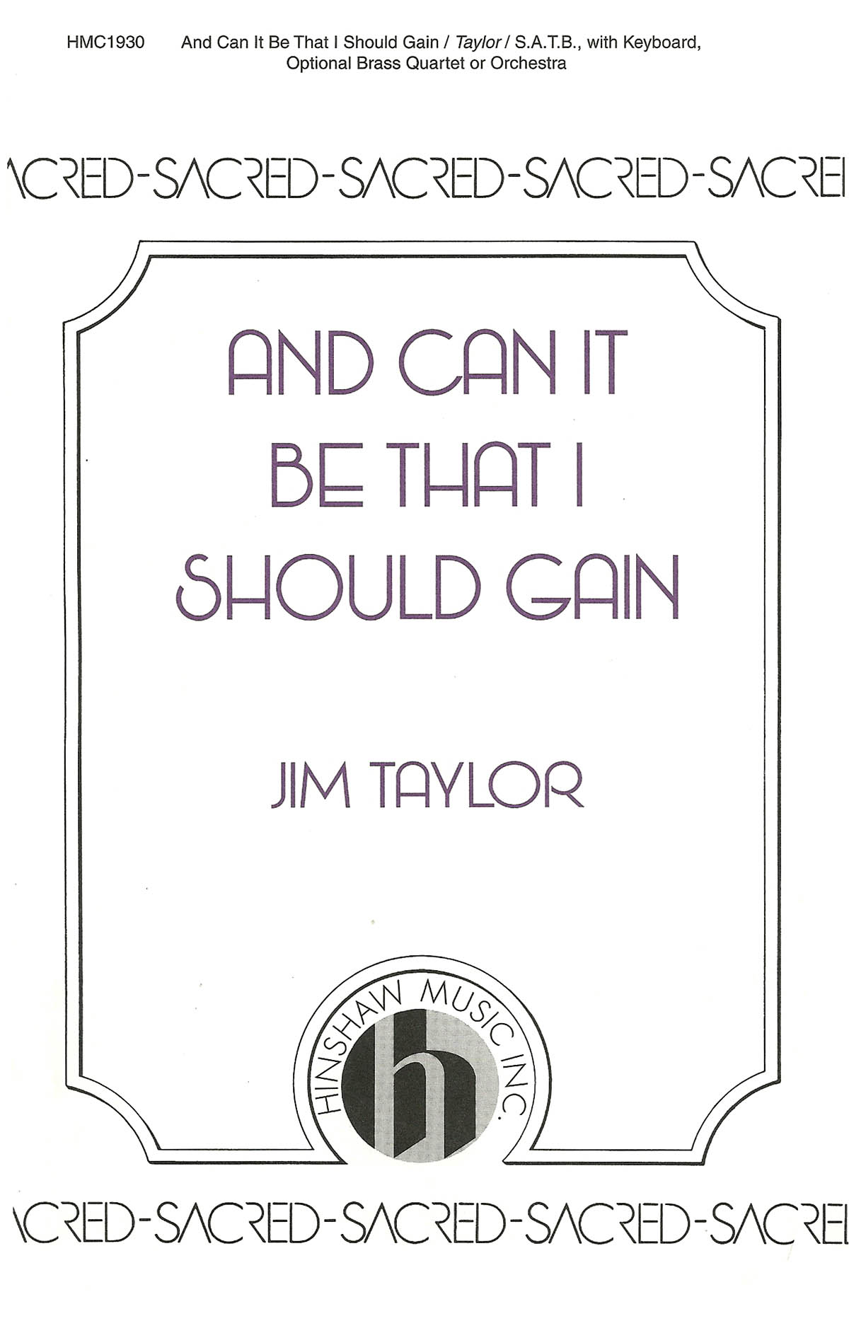Jim Taylor: And Can It Be That I Should Gain: SATB: Vocal Score