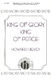 Howard Helvey: King of Glory  King of Peace: SATB: Vocal Score