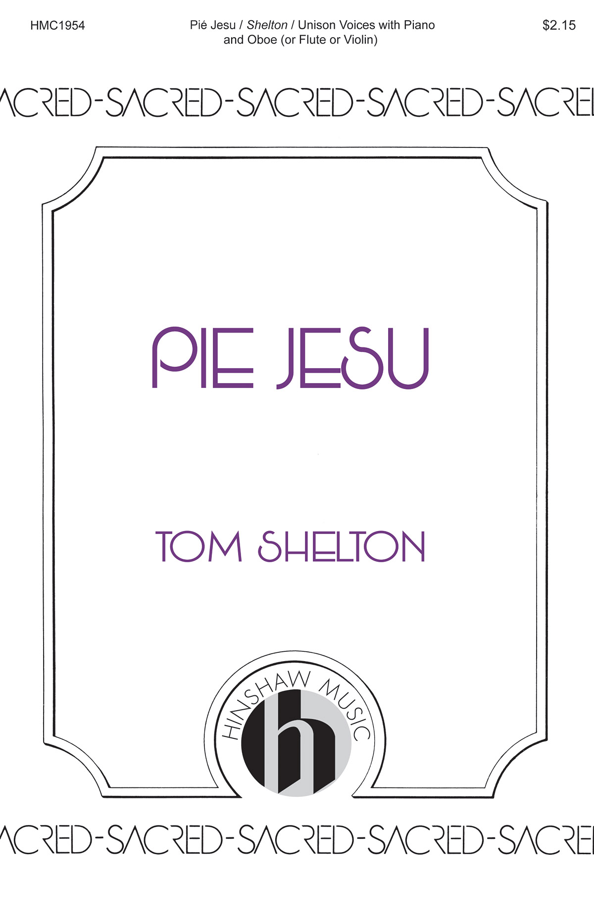 Tom Shelton: Pie Jesu: Unison Voices: Vocal Score